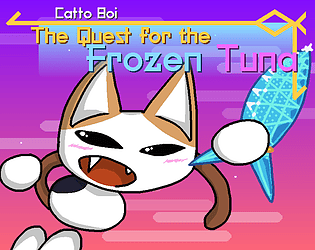 Catto Boi: The Quest for the Frozen Tuna [$8.00] [Adventure] [Windows]