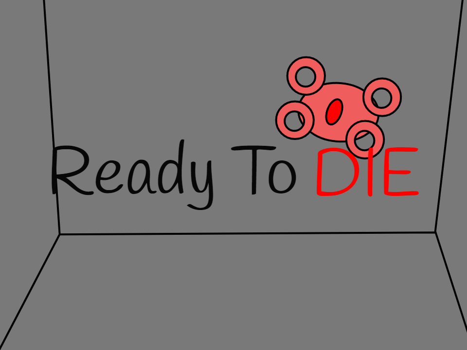 Ready To Die?