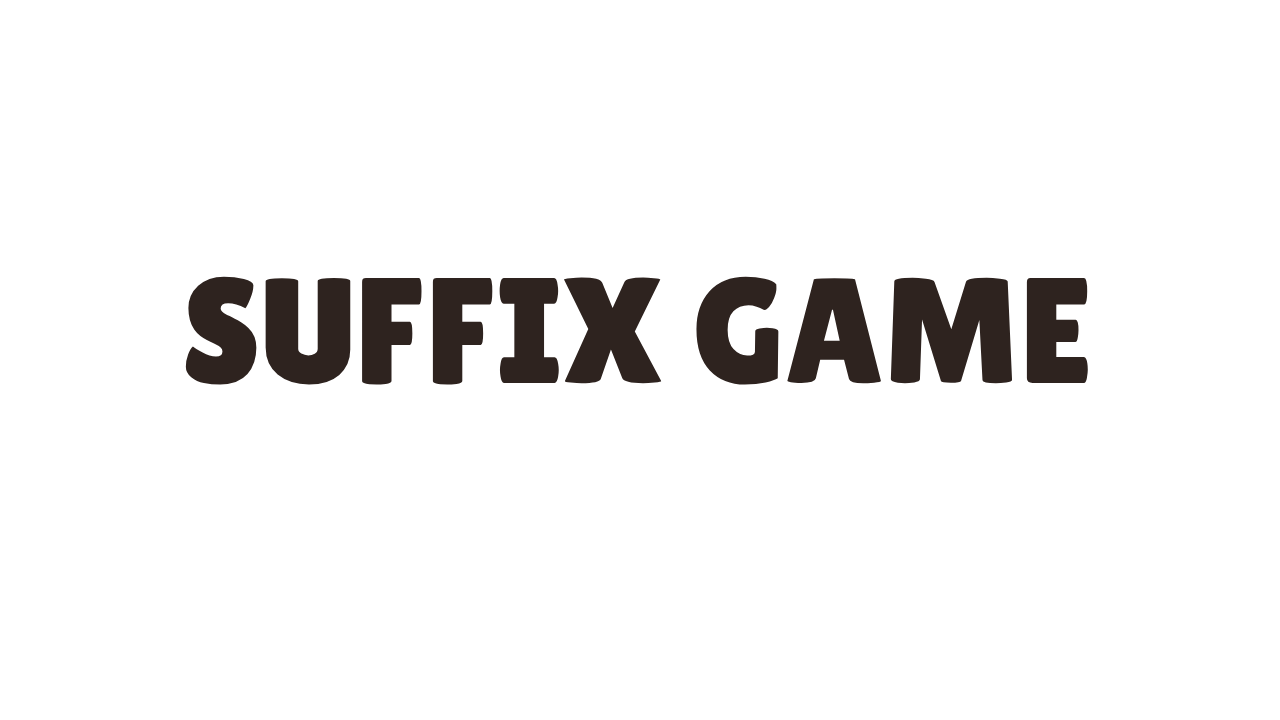 Suffix Game: Chapter 1