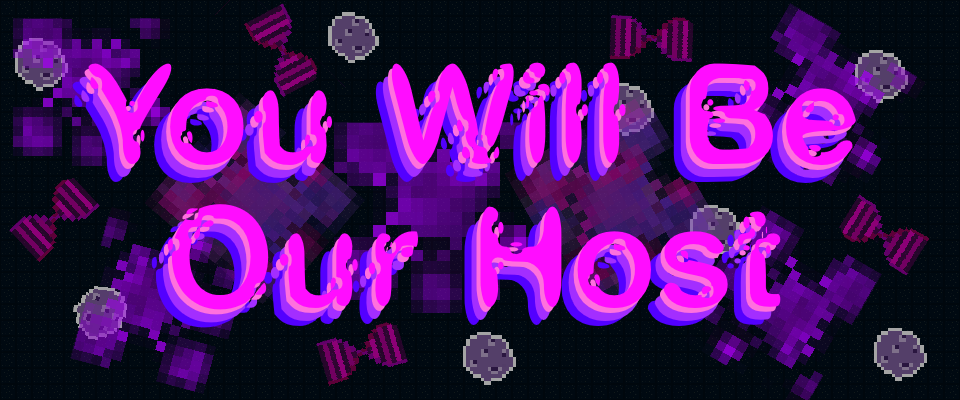 You Will Be Our Host
