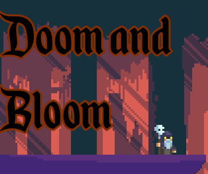 Doom and Bloom