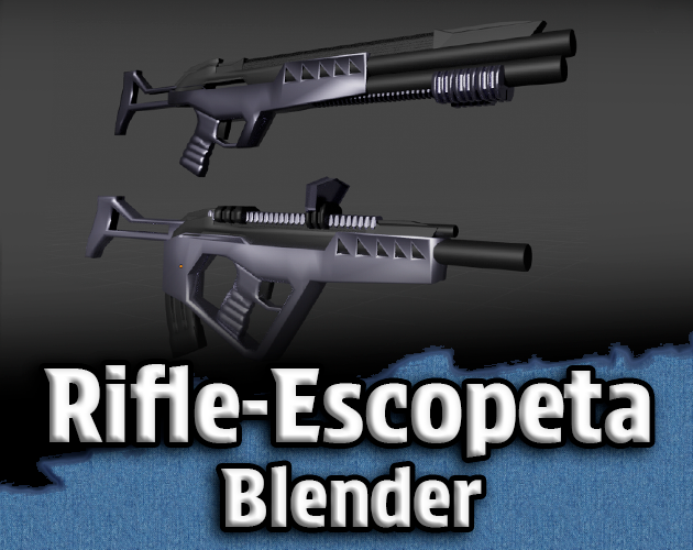 RIFLE Y ESCOPETA BLENDER - Assets by proyectojesustovar
