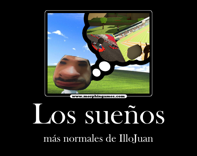 Los sueños más normales de IlloJuan