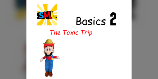 Cover image for SML Basics 2 The Toxic Trip