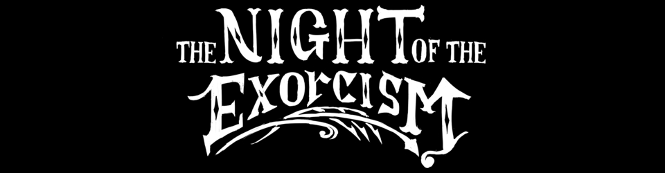 The Night of the Exorcism
