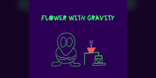 Cover image for flower with gravity