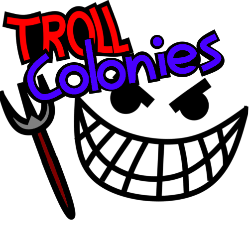 Troll Colonies