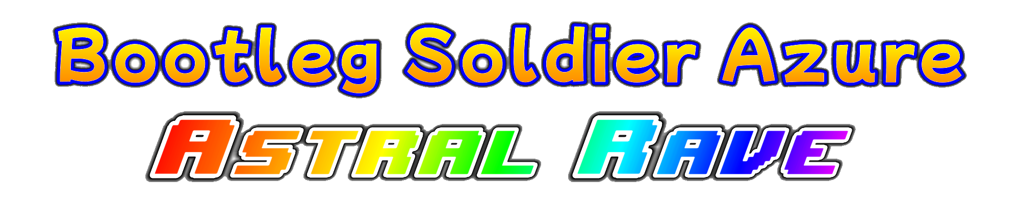 Bootleg Soldier Azure: ASTRAL RAVE