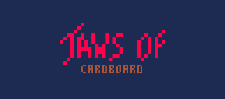 Jaws Of Cardboard