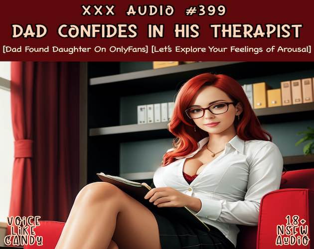 Audio #399 - Dad Confides In His Therapist