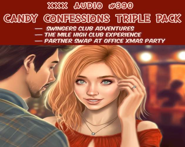Audio #390 - Candy Confessions Triple Pack