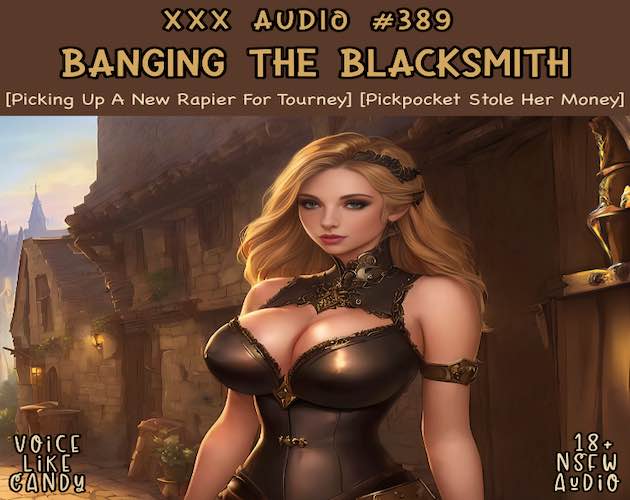 Audio #389 - Banging the Blacksmith