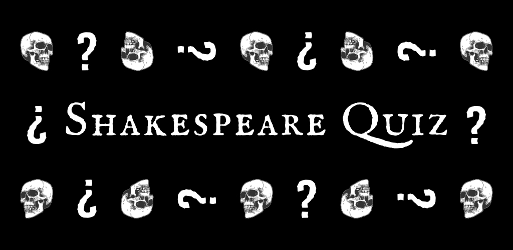 Shakespeare Quiz