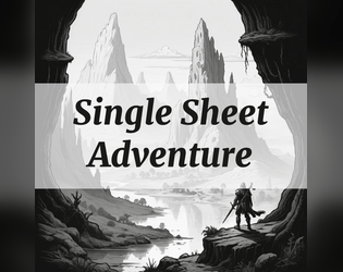 Single Sheet Adventure   - A single sheet random adventure generator! 