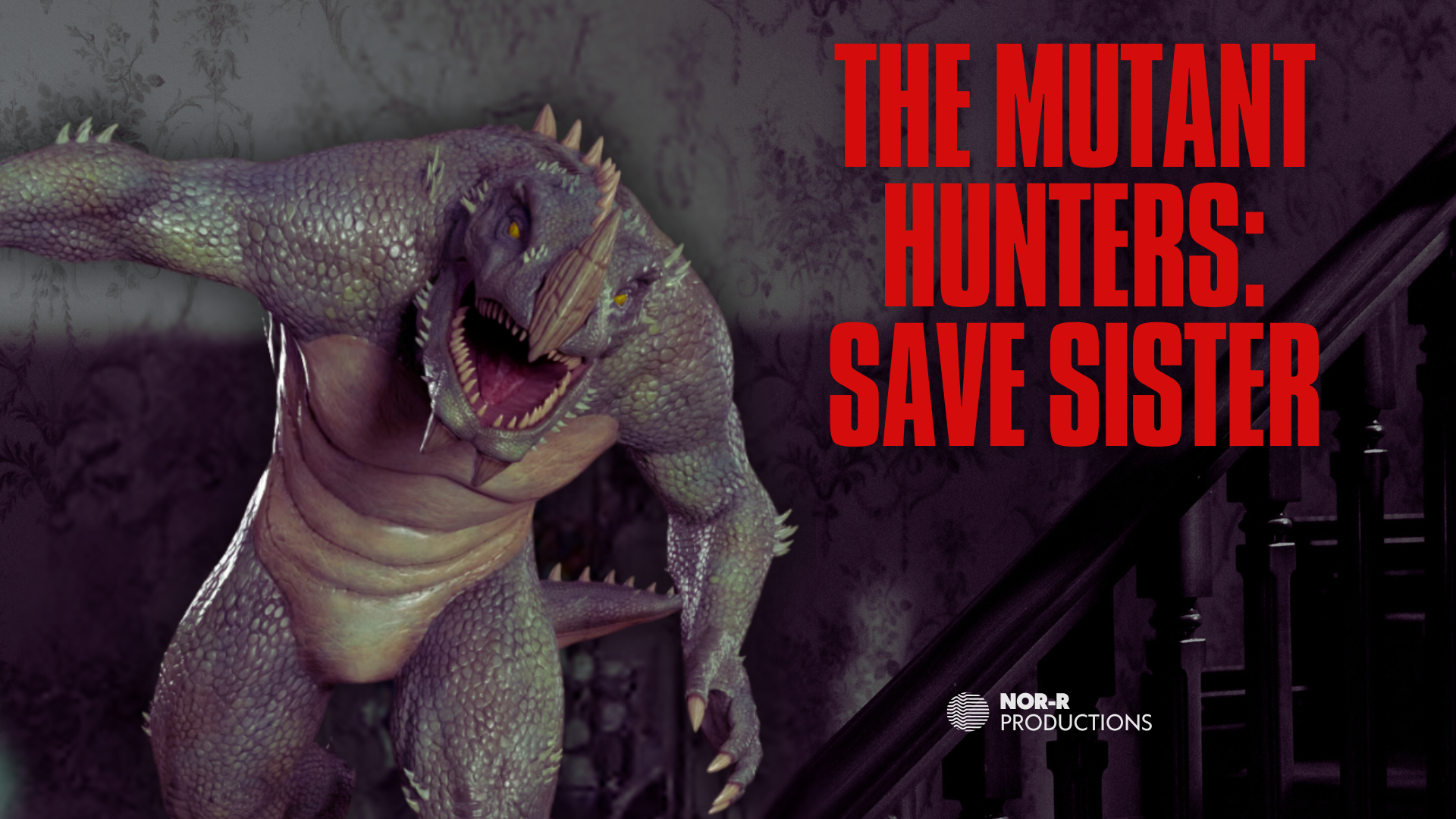 The Mutant Hunters-Save Sister