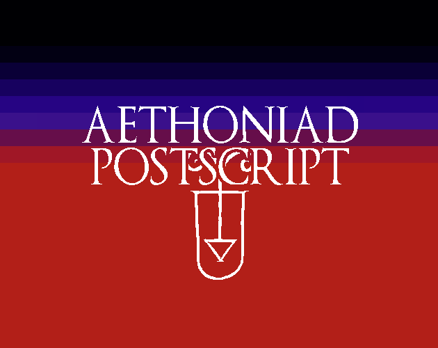 AETHONIAD POSTSCRIPT