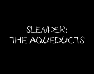 Slender: The Aqueducts