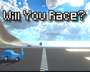 Will You Race?