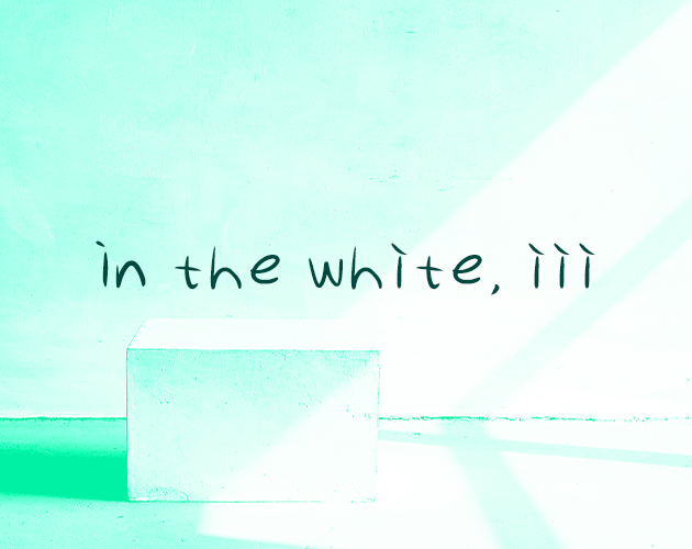 Cover image for [In the white, iii] - a Witches of the North mini VN