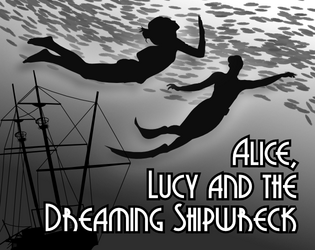 Alice, Lucy and the Dreaming Shipwreck  