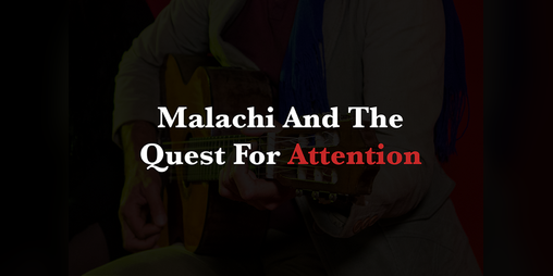 Cover image for Malachi And The Quest for Attention