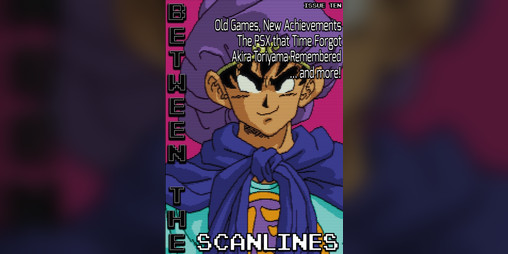 Cover image for Between the Scanlines - Issue Ten