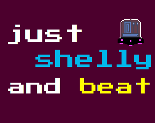 Just Shelly and Beat