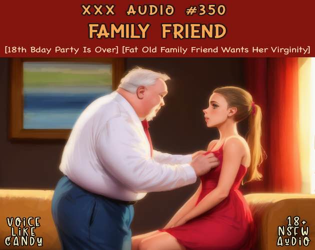 Audio #350 - Family Friend