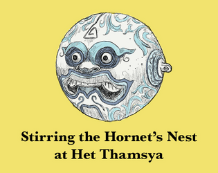 Stirring the Hornet's Nest at Het Thamsya   - A temple-crawl to save a meditating abbot 