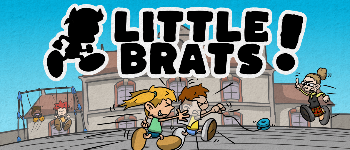 Little Brats!