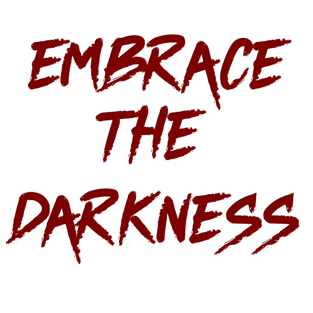 Embrace The Darkness