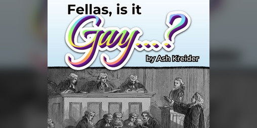 Cover image for Fellas, is it Gay...?
