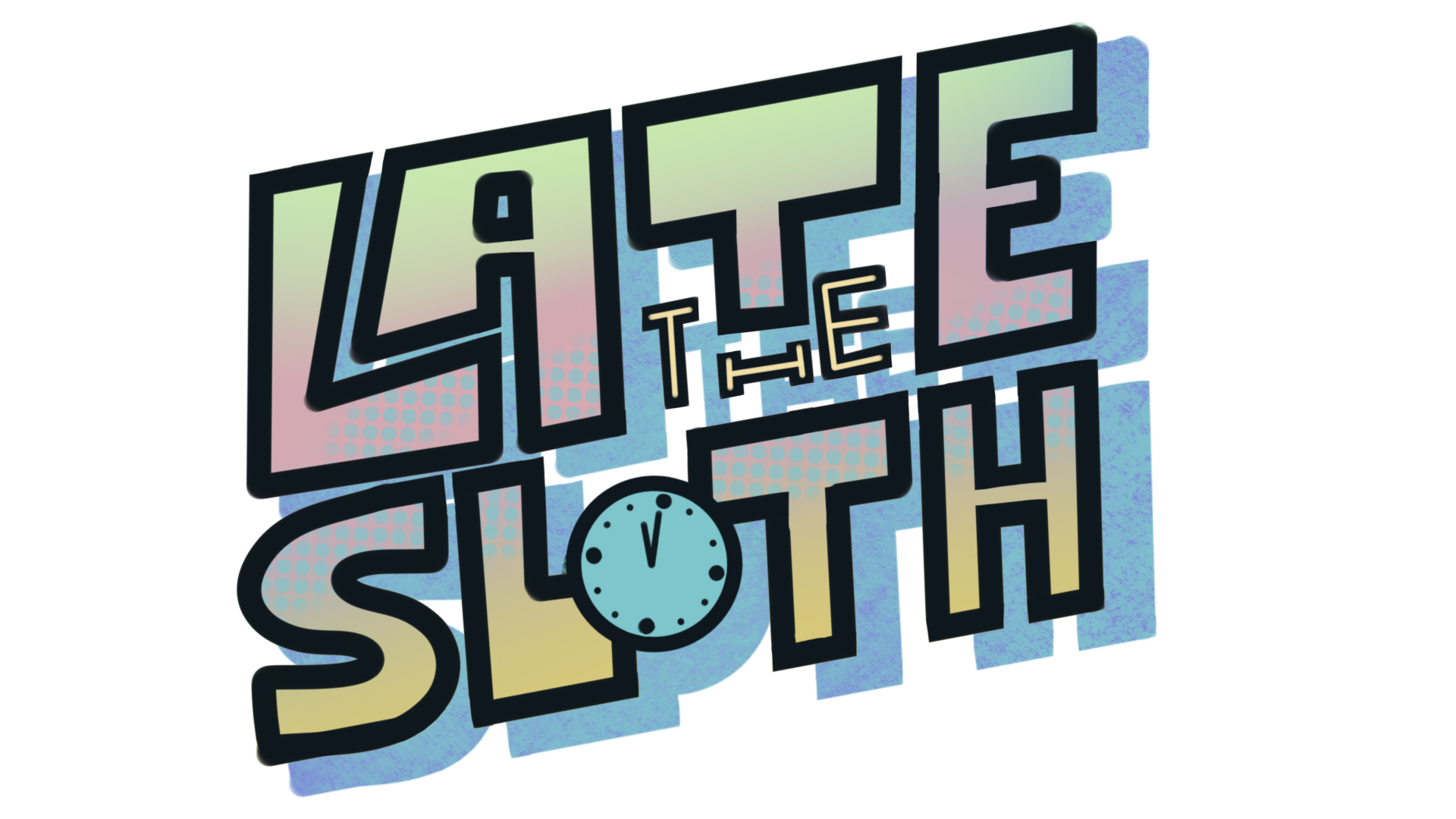 Late the Sloth