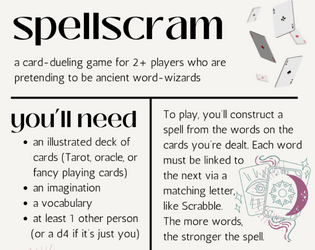 SPELLSCRAM   - A card-dueling game for 2+ players pretending to be word-wizards 