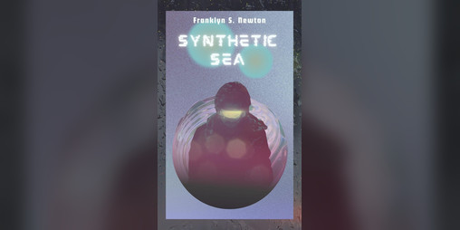 Cover image for Synthetic Sea - A Queer Cyberpunk Novel