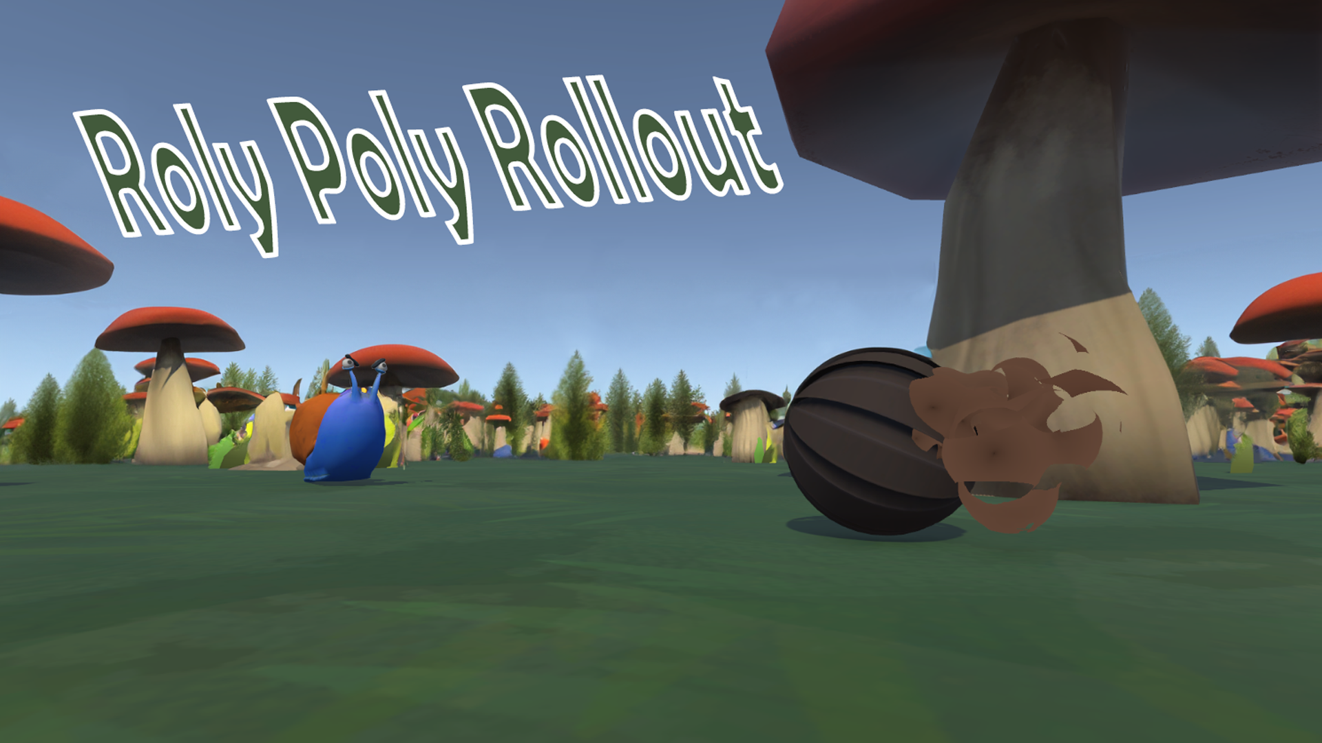 Roly Poly Rollout