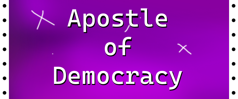 Apostle of Democracy