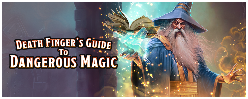 Death Finger's Guide to Dangerous Magic