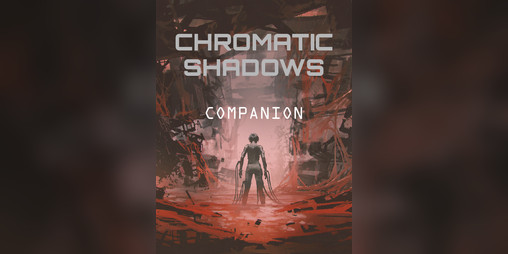 Cover image for CHROMATIC SHADOWS COMPANION
