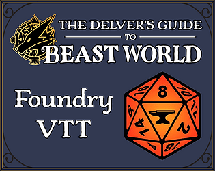 The Delver's Guide to Beast World for Foundry VTT