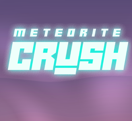 METEORITE CRUSH