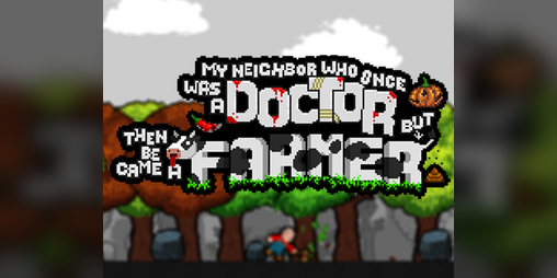 Cover image for My Neighbor Who Once Was a Doctor but Then Became a Farmer