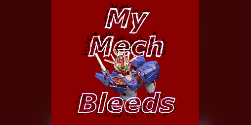Cover image for My Mech Bleeds