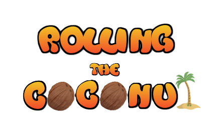 Rolling the Coconut