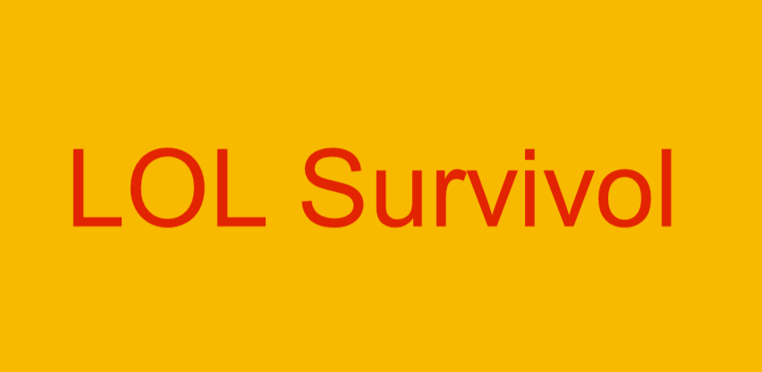 LOL survivol (first power point survival)