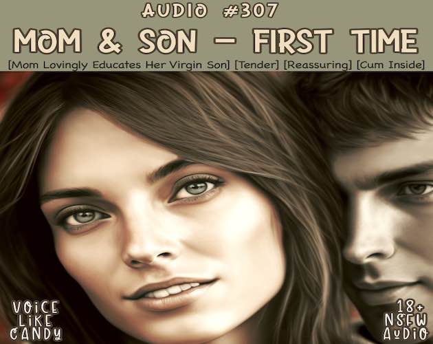 Audio #307 - Mom & Son's First Time