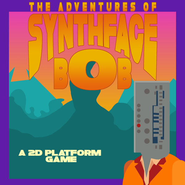 Cover image for The Adventures Of SynthFace Bob