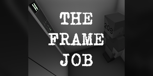 Cover image for The Frame Job (Prototype)