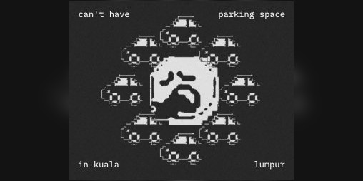 Cover image for can't have parking space in kl
