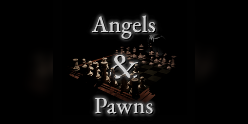 angels & pawns Thumbnail